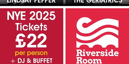 New Years Eve with Lindsay Pepper & The Geriatrics, plus disco and a delicious buffet!