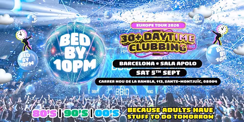 Bed By 10pm Is Coming to Barcelona!