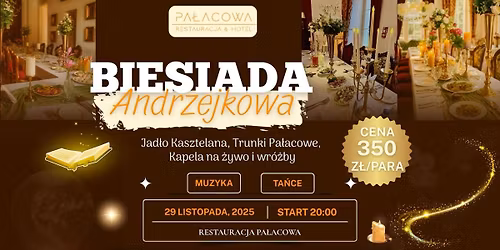 \ud83c\udf89 BIESIADA ANDRZEJKOWA w Pa\u0142acowej! \ud83c\udfb6