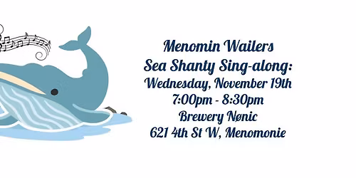 Menomin Wailers: Sea Shanty Sing-along