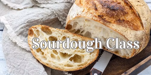 Sourdough Class