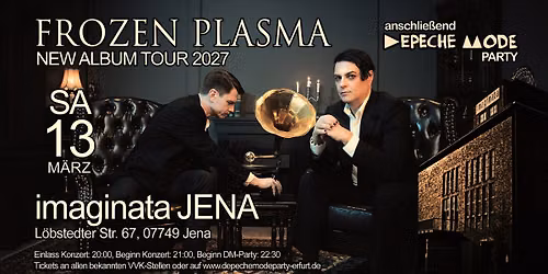 FROZEN PLASMA New Album Tour 2027 inkl. Depeche Mode Party - IMAGINATA Jena