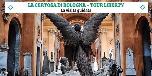 LA CERTOSA DI BOLOGNA - Percorso Liberty - La visita guidata