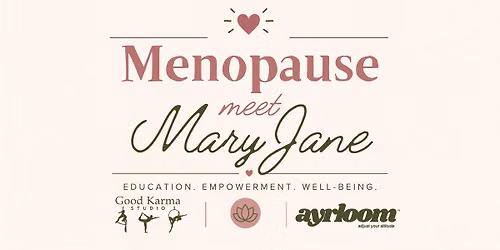 Menopause Meet Mary Jane