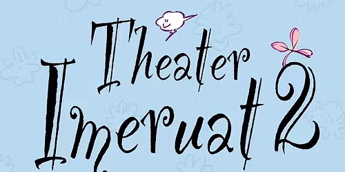 THEATER IMERUAT 2