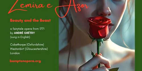 Andr\u00e9 Gr\u00e9try 'Zemira e Azor' (\u2018Beauty and the Beast\u2019)
