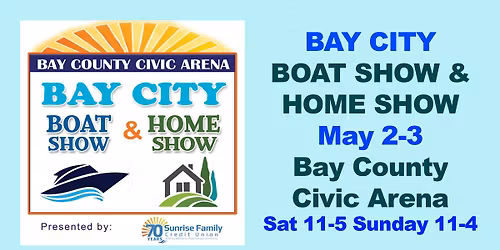 BAY CITY BOAT SHOW & HOME SHOW