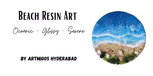Beach Resin Art Workshop in Hyderabad