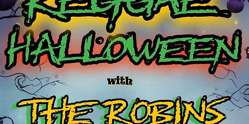 Reggae Halloween with The Robins Brothers