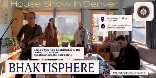 Bhaktisphere House Show
