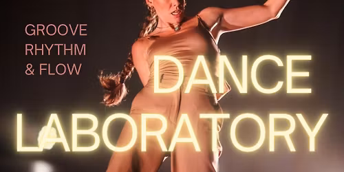 DANCE LABORATORY                      w. Tamara from Amenti