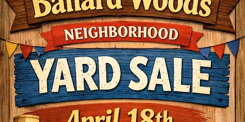 Ballard Woods Neighborhood Yard Sale