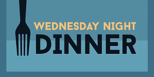 Wednesday Night Dinner (Members & their Guests)