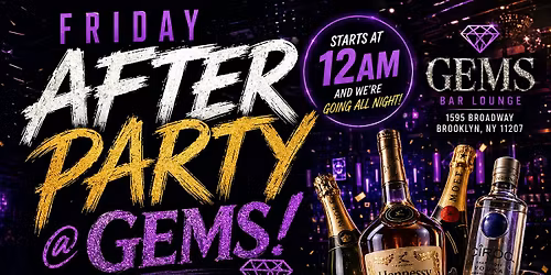 Friday After Party @ Gems Bar Lounge