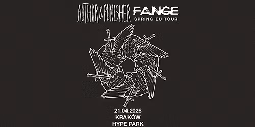 Author & Punisher, Fange \/ 21 IV 2026 \/ Krak\u00f3w