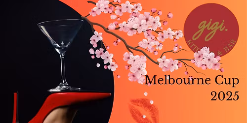Melbourne Cup @ Gigi 2025