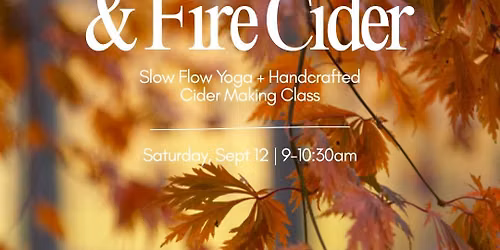 \ud83c\udf42 Slow Burn: Slow Flow & Fire Cider Yoga | Kohler, WI \ud83e\uddd8\ud83c\udffc