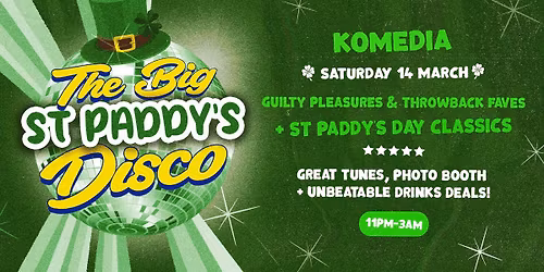 \ud83e\udea9THE BIG ST PADDY'S DISCO - THROWBACKS AND GULTY PLEASURES\ud83e\udea9