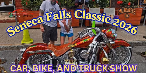 SENECA FALLS CLASSIC CARS, BIKES & TRUCK SHOW 2026