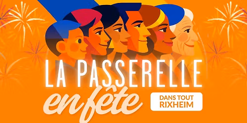 La Passerelle en f\u00eate dans tout Rixheim !