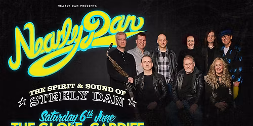 The Spirit & Sound of Steely Dan - Nearly Dan in Concert