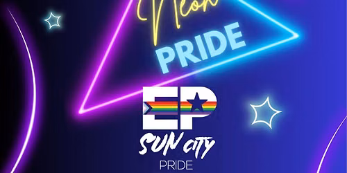 EL Paso Sun City Pride Fest Neon 2026