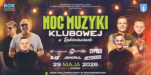 Noc Muzyki Klubowej - Dni Rakoniewic