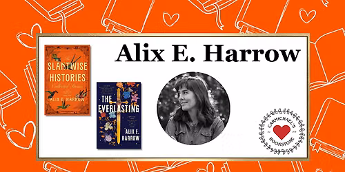 Alix E. Harrow presents The Slantwise Histories