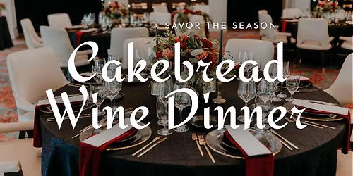 Cakebread Wine Dinner