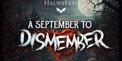 HauntFest: A September to Dismember