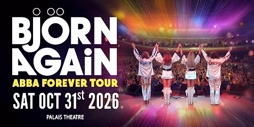 Bj\u00f6rn Again - Melbourne 2026 - The World's No.1 ABBA Show