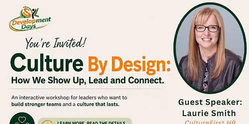 Culture By Design: How We Show Up, Lead and Connect