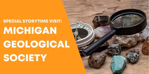 Special Storytime Visit: Michigan Geological Society
