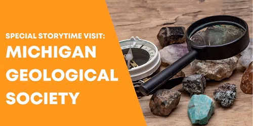 Special Storytime Visit: Michigan Geological Society