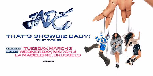 SOLD OUT! JADE \u2013 THAT\u2019S SHOWBIZ BABY! THE TOUR | La Madeleine