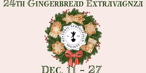 24th Gingerbread Extravaganza