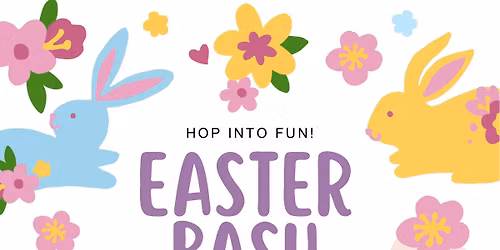 Easter Bash \ud83d\udc23