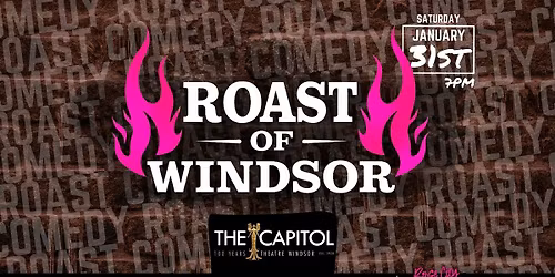 Roast of Windsor - Rose City Comedy Festival @ The Capitol Theatre
