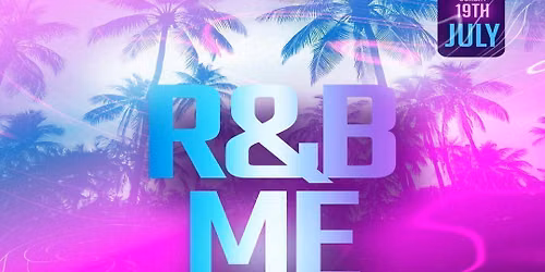 R & B ME ( LONDON )