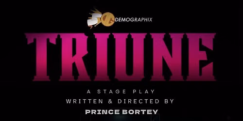 TRIUNE stage play