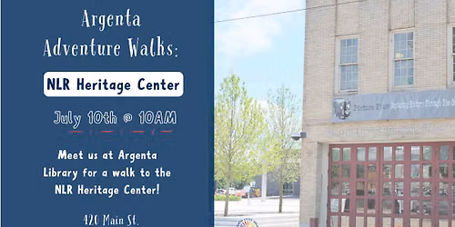 Argenta Adventure Walks: NLR Heritage Center