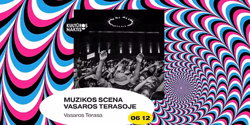 Muzikos scena Vasaros Terasoje | Kult\u016bros naktis 2026