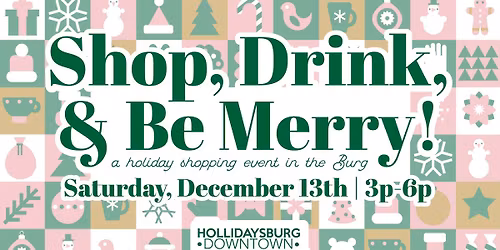 Shop, Drink, and Be Merry in Hollidaysburg