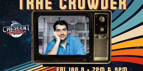 TRAE CROWDER (The Liberal Redneck) EARLY SHOW
