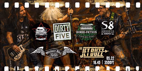 Ezer\u00f6csi | Whiskey Roll | The Jet Buzz | Dirty Five | Horri-Fiction - S8 Underground Club