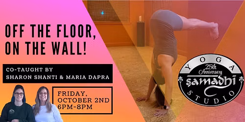 Off the Floor, On the Wall! w\/Sharon Shanti & Maria DaPra