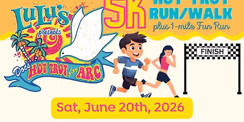 LuLu's Hot Trot 5K & Fun Run for ARC