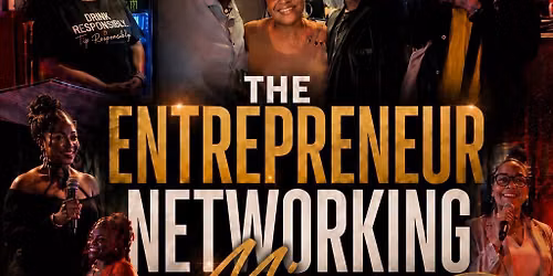 The Entrepreneur Networking Mixer