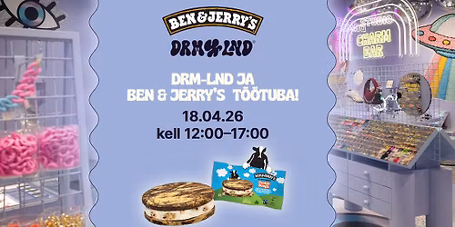DRM-LND ja Ben & Jerry's t\u00f6\u00f6tuba!