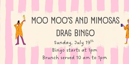 Drag Bingo! Moo Moos & Mimosas